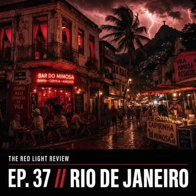 Episode 37 cover: Rio & São Paulo — Vila Mimosa, the Termas, Brazil's Complex Legal Status